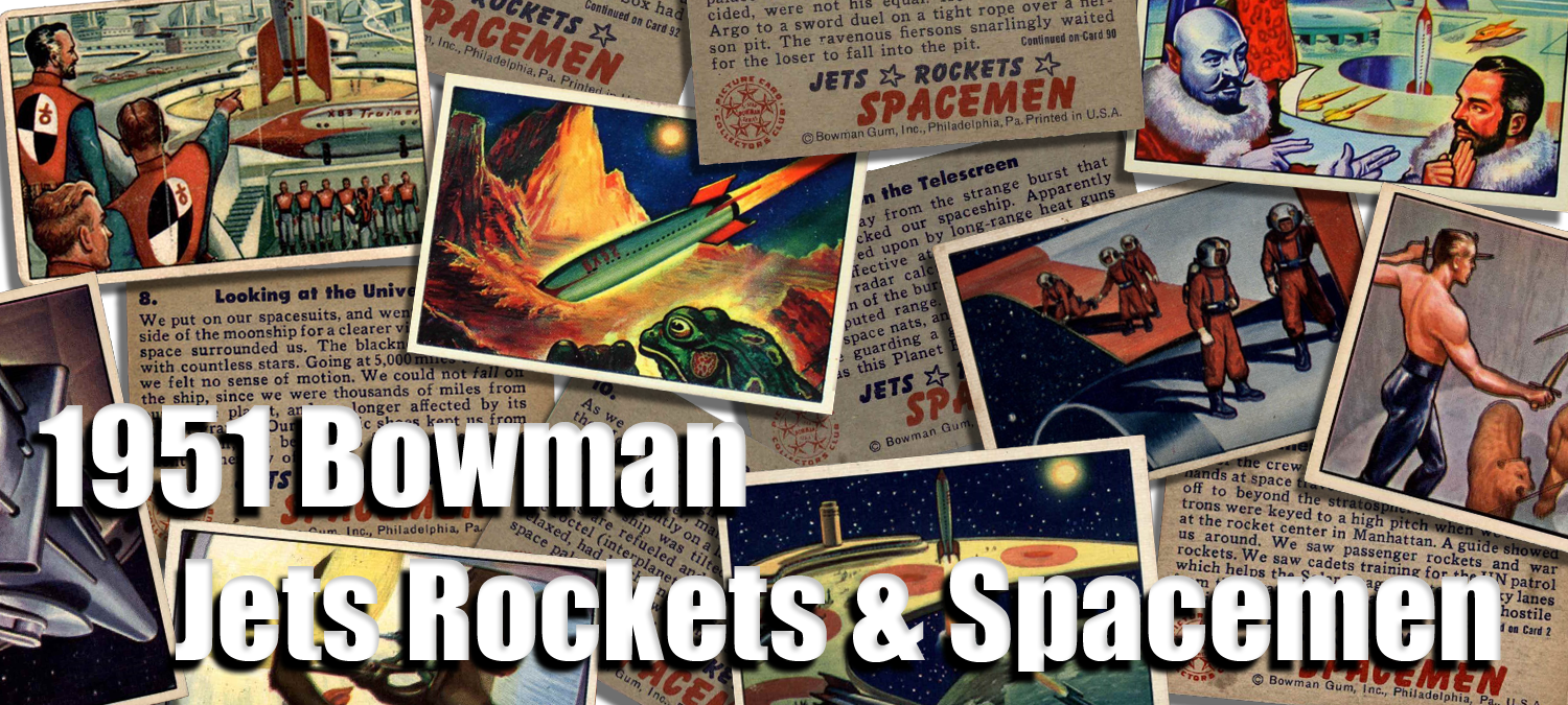 1951 Bowman Jets Rockets and Spacemen 